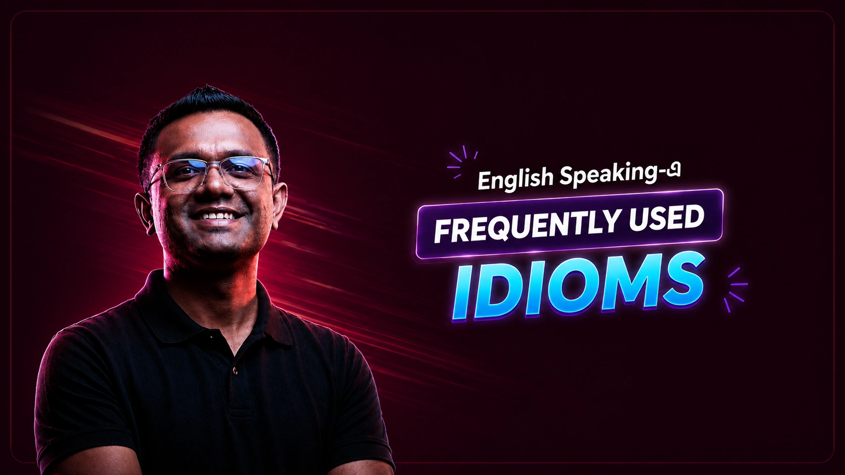 Frequently Used Idioms in English Speaking
