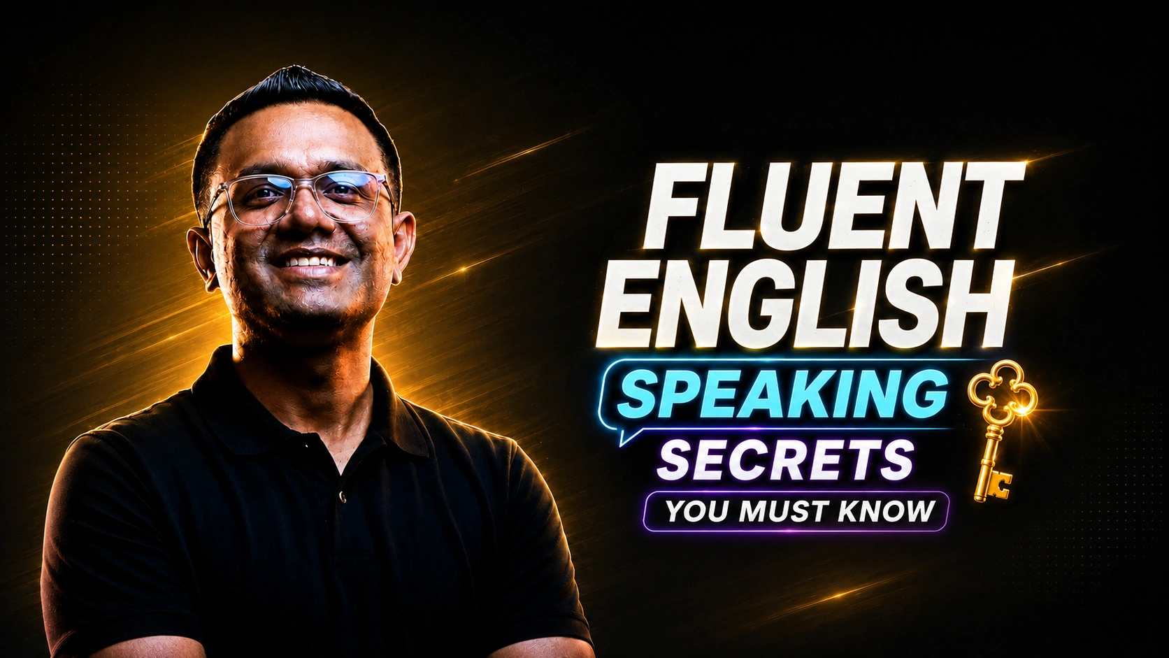 Fluent English Speaking Secrets You Must Know