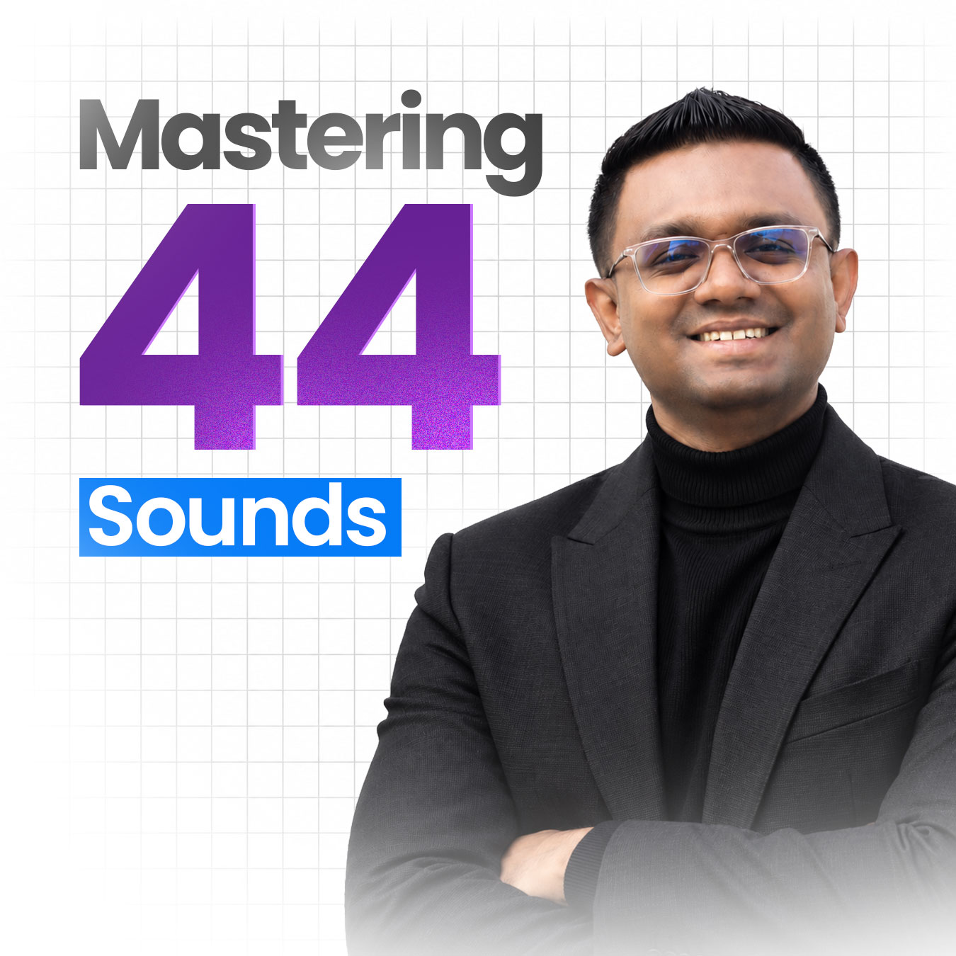 Mastering 44 Sounds